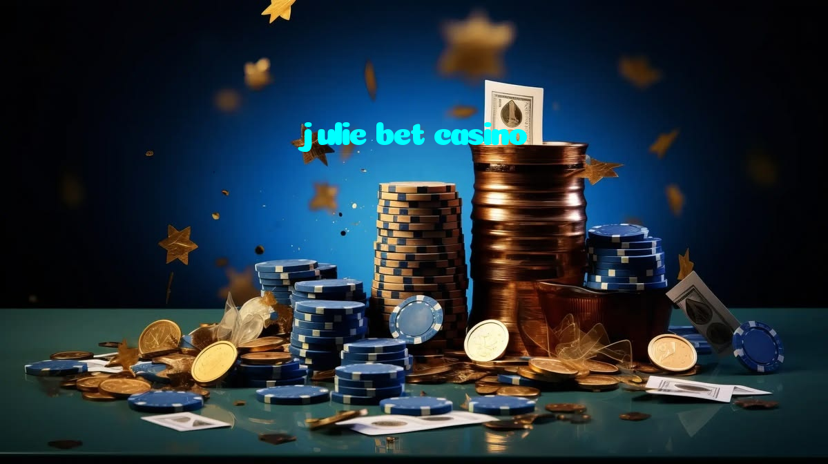 julie bet casino